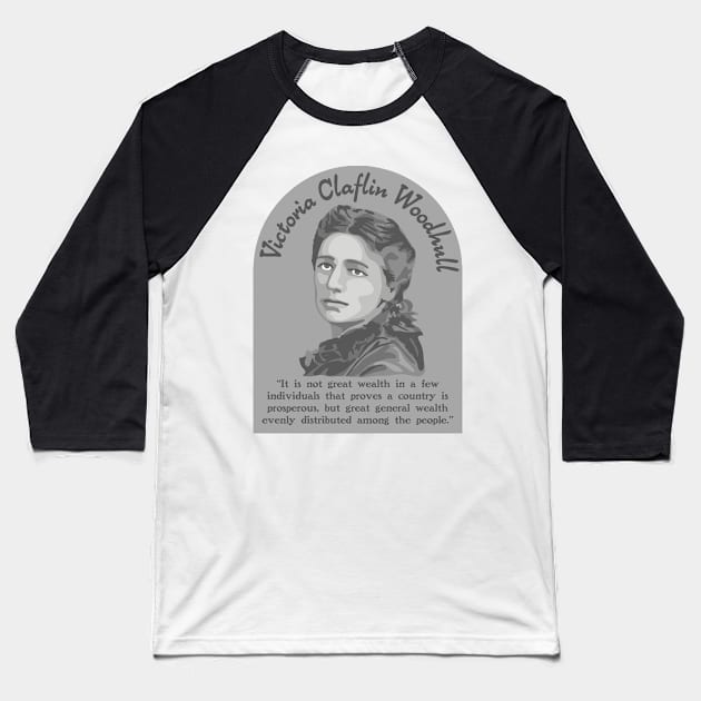 Victoria Woodhull Portrait and Quote Baseball T-Shirt by Slightly Unhinged